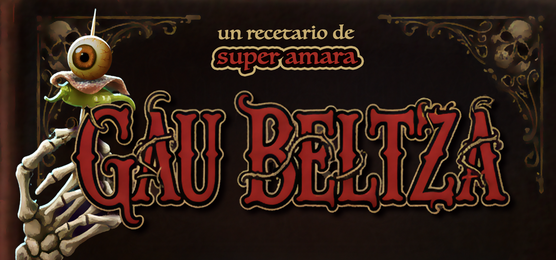 Gau Beltza, super amara