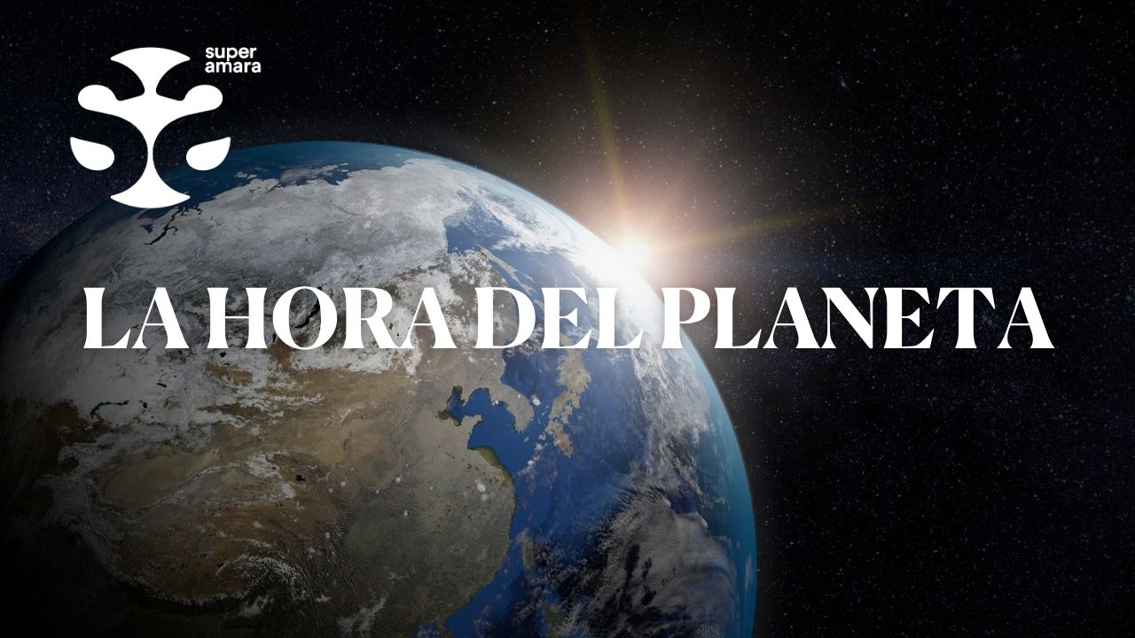 La hora del planeta, super amar